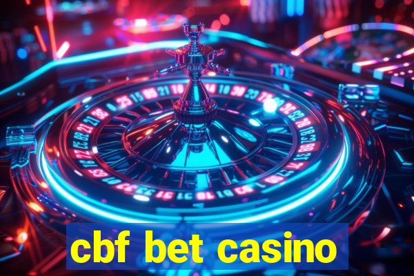 cbf bet casino